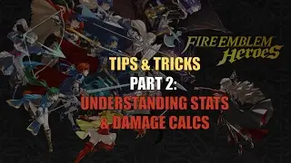 Fire Emblem Heroes - Tips & Tricks: Understanding Stats & Damage Calculations