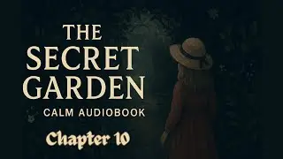 The Secret Garden Audiobook - Chapter 10