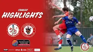 Match Highlights: Chadderton vs Longridge Town 