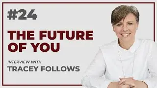 The Future of You: Can Your Identity Survive 21st Century Technology? Interview with Tracey Follows