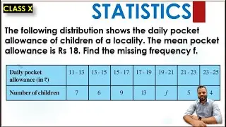 The following distribution shows the daily pocket allowance of children of a locality. The mean po..
