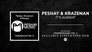 Peshay & Krazeman - It's Alright (Official Audio)