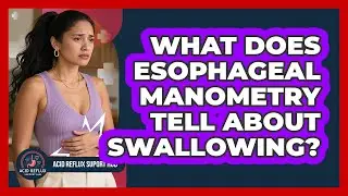 What Does Esophageal Manometry Tell About Swallowing?