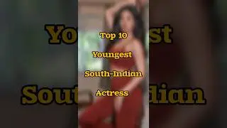 Top 10 South Indian youngest actress#top10 #southactresses #trending #viral #youtubeshorts #ytshorts