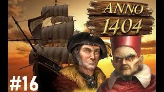 FLUCHT IN DEN ORIENT | Anno 1404 #16