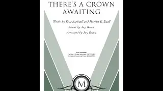 There's a Crown Awaiting - Jay Rouse, Rose Aspinall