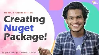 (Hindi) How To Create And Publish Nuget Package? | The Karan Pargaien