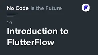 Intro To Flutter Flow