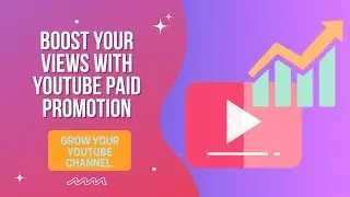 YouTube Paid Promotion: Grow Faster in 2026 | Boost Your Views with YouTube Paid Promotion 🚀