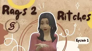We Have NO Money!! ~ Episode 1 ~ Rags 2 Ritches