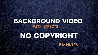 Abstract Background Video with  Effects | 5 Minutes Loop | No Copyright