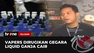 Vapers Kecewa! Kehadiran Liquid Ganja Rusak Citra Rokok Elektrik di Indonesia | Telusur tvOne
