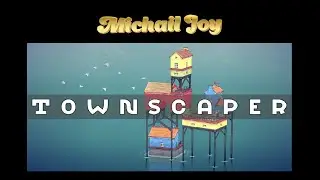 | Townscaper | Лучший остров. Michail Joy строит посёлок!