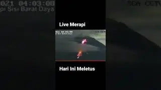 Live Merapi Hari Ini Memuntahkan lahar panas