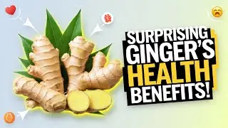 Ginger's Secret Health Benefits Exposed!