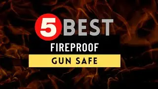 Best Fireproof Gun Safe 2021 🔶 Top 5 Fireproof Gun Safe Reviews