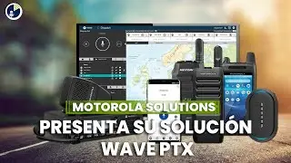 Motorola Solutions presenta su soluci&oacute;n Wave PTX