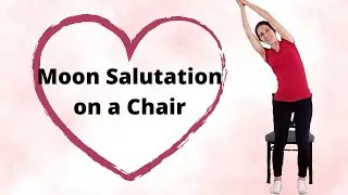 Moon Salutation on a Chair