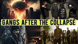 Gangs After The Collapse - Prepper Warning For SHTF