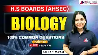 AHSEC Biology 2026 | 100% Common Questions Part 02 | HS Boards Live with Pallabi Ma&rsquo;am