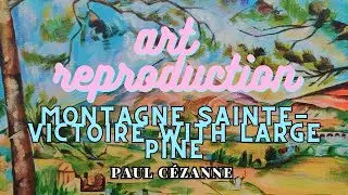 Art Reproduction | Paul Cezanne | Montagne Sainte-Victoire