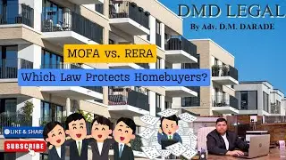 MOFA vs. RERA: Which Law Protects Homebuyers?