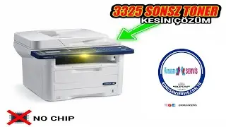 Xerox 3325 / 3315 Sonsuz Toner (Fix) Reset - Toner Chip Sorununa Kesin &Ccedil;&ouml;z&uuml;m! @Yunusavci