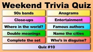WEEKEND TRIVIA QUIZ!  50 quiz questions to test your general knowledge!