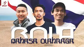 SUSAHNYA BACA NAMA PEMAIN BOLA THAILAND!!! - BAHASA OLAHRAGA