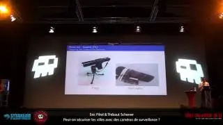 Eric FILIOL / Thibaut SCHERRER - Peut-on s&eacute;curiser les villes avec des cam&eacute;ras de surveillance? [FR]
