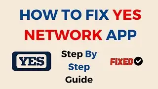 How to Fix YES Network App Not Working, Keep Crashing, Keep Stopping, Stuck on Loading Screen