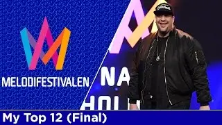 Melodifestivalen 2017: My Top 12 (Final)