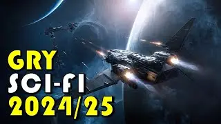 20 Nadchodzących Gier SCIENCE FICTION 2024 & 2025 ROKU / Squadron 42, EXODUS, Death Stranding 2