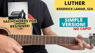 Luther - Kendrick Lamar, SZA (Guitar Tutorial) Easy Chords For Beginner! No Capo!