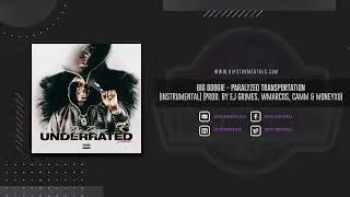 Big Boogie &ndash; Paralyzed Transportation [Instrumental] (Prod. By @EJGrimesMusic, Wmarcos, camm & MoneyXo)