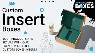 Want to get the best fit customized insert boxes for your products? | Instant Custom Boxes