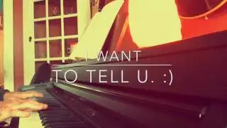 I want to tell you. Piano cover