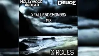 Deuce/HU - Circles (xFD99x Mix)