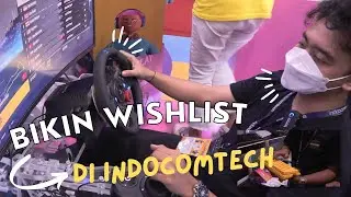 Bikin Wishlist yang WAJIB LO BELI !!! Di INDOCOMTECH