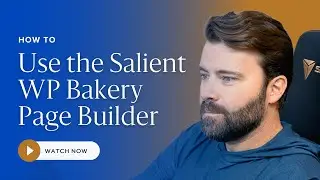 WordPress Salient Tutorial - How to Use the Salient Visual Composer / Salient WPBakery page builder