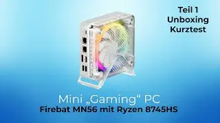 Mini-PC-Reihe TEIL 1 🔥 Firebat MN56 🔥 Unboxing & Erste Tests! (AliExpress-Schnäppchen zu gut?)