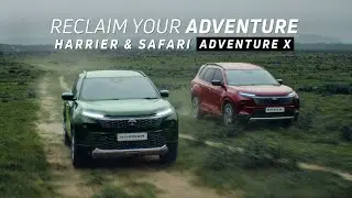Harrier & Safari Adventure X | Reclaim Your Adventure with the Fully-Loaded SUVs
