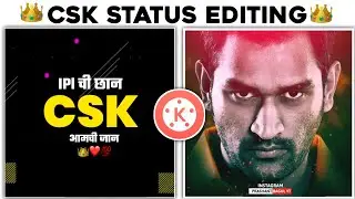 Csk Status Editing Kinemaster | Ipl Status Editing | Csk Status Editing | Csk Whatsapp Status | Csk