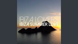 Ibiza Summer Love (Original Mix)