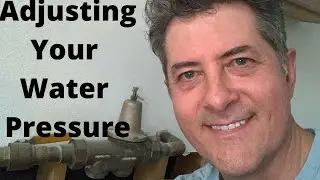 Adjust Water Pressure Reducing Valve