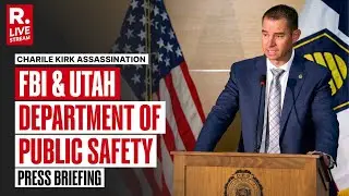 Charile Kirk Assassination LIVE: FBI & Utah Department Of Public Safety Hold Press Briefing On Kirk