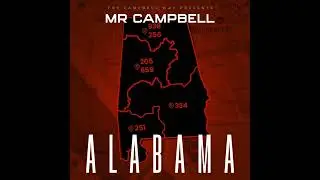 &ldquo;ALABAMA&rdquo; by MR. CAMPBELL (Official Audio)