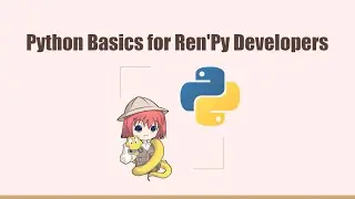 [Курс] Основы Python для разработчиков Ren'Py