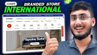 How to Design a BRANDED Shopify Store for INTERNATIONAL Market (2025)🔥