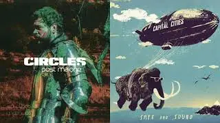 circles x safe and sound (Mashup) - Post Malone, Capital Cities